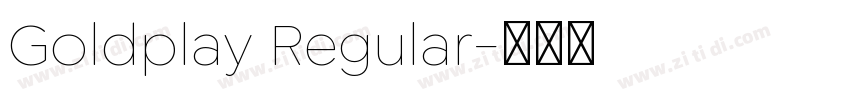 Goldplay Regular字体转换